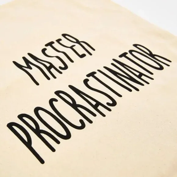 ($7) Master Procrastinator Tote - Picture 3 of 4